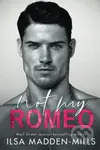 Not My Romeo - Ilsa Madden-Mills - kniha z kategorie Romantika