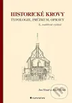 Historické krovy (typologie, průzkum, opravy) - Jan Vinař, Josef Kyncl - kniha z kategorie Historie