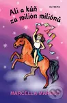 Ali a kůň za milión miliónů - Marcella Marboe - kniha z kategorie Beletrie pro děti