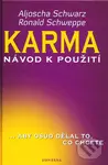 Karma (Návod k použití) - Aljoscha Schwarz, Ronald Schweppe
