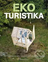 Ekoturistika - Maddalena Stendardi - kniha z kategorie Průvodci