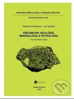 Všeobecná geológia, mineralógia a petrológia - Roberta Prokešová - kniha z kategorie Vysoké školy
