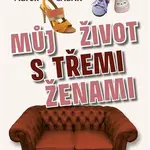 Můj život s třemi ženami - Marek Cabák - kniha z kategorie Beletrie