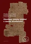 Otevřené otázky bádání o raném křesťanství - Otakar Funda, Zdeňka Špiclová - kniha z kategorie Filozofie