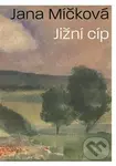 Jižní cíp - Jana Míčková, Pavel Šmidrkal