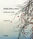 Písně dne a noci (Písně noci a dne) - Tomáš Král - kniha z kategorie Poezie