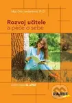 Rozvoj učitele a péče o sebe - Dita Janderková - kniha z kategorie Sociální pedagogika a vychovatelství