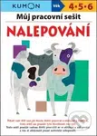 Můj pracovní sešit: Nalepování - Giovanni K. Moto, Toshihiko Karakida, Yoshiko Murakami - kniha z kategorie Úkoly pro děti