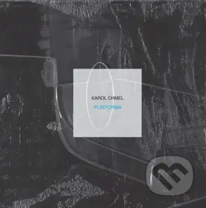 Platforma - Karol Chmel - kniha z kategorie Poezie