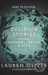 Delirium Stories (Hana, Annabel, Raven and Alex) - Lauren Oliver - kniha z kategorie Beletrie