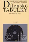 Dílenské tabulky pro školu a praxi (1. vydání) - Vladimír Beneš, kolektív autorov - kniha z kategorie Přírodní vědy a technika