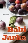 Bábi Jarka (aneb Já se mám, že tě mám) - Anna Divišová