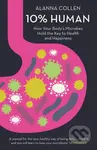 10% Human (How Your Body's Microbes Hold the Key to Health and Happiness) - kniha z kategorie Zdraví a životní styl