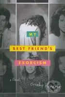 My Best Friend's Exorcism - Grady Hendrix - kniha z kategorie Společenská beletrie