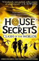 House of Secrets (Clash of the Worlds) - Chris Columbus, Ned Vizzini, Chris Rylander - kniha z kategorie Beletrie pro děti