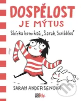 Dospělost je mýtus (Sbírka komiksů "Sarah Scribbles") - kniha z kategorie Sci-fi, fantasy a komiksy