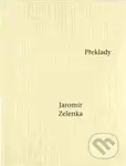 Překlady - Jaromír Zelenka - kniha z kategorie Poezie