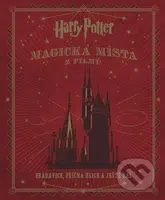 Harry Potter: Magická místa z filmů (Bradavice, Příčná ulice a ještě dál) - kniha z kategorie Fantasy