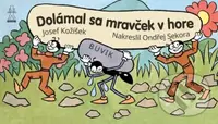 Dolámal sa mravček v hore - Ondřej Sekora - kniha z kategorie Pohádky