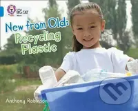Recycling Plastic (Band 04/Blue) - Anthony Robinson - kniha z kategorie Naučné knihy