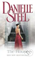 The House - Danielle Steel - kniha z kategorie Společenská beletrie