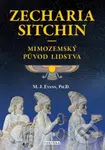 Zecharia Sitchin - Mimozemský původ lidstva - M.J. Evans - kniha z kategorie Záhady a paranormální jevy