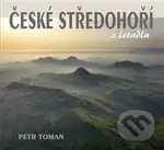 České středohoří z letadla - Petr Toman - kniha z kategorie Obrazové publikace