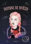 Dotkni se hvězd - Lucie Horáková Auzká - kniha z kategorie Beletrie pro děti