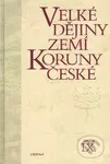Velké dějiny zemí Koruny české IX. - Pavel Bělina a kol. - kniha z kategorie Historie