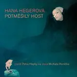 Hana Hegerová – Potměšilý host