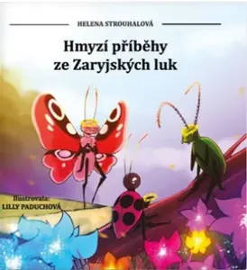 Hmyzí příběhy ze Zaryjských luk - Helena Strouhalová