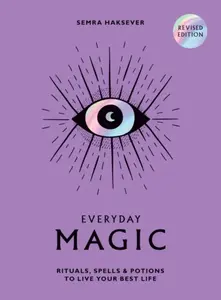 Everyday Magic - Semra Haksever