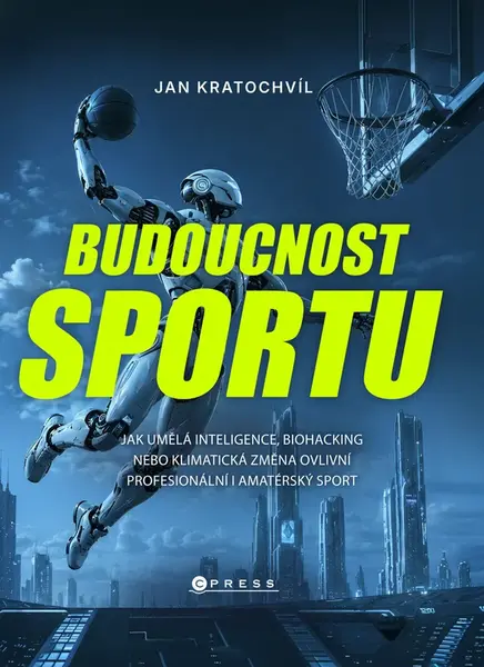 Budoucnost sportu - Jan Kratochvíl