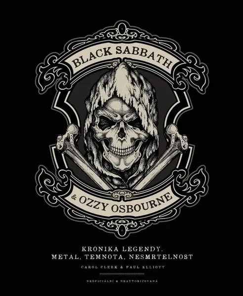Black Sabbath & Ozzy Osbourne - Joel McIver, Paul Elliott, Carol Clerk