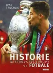 Historie mistrovství Evropy ve fotbale (poškozená) - Ivan Truchlik
