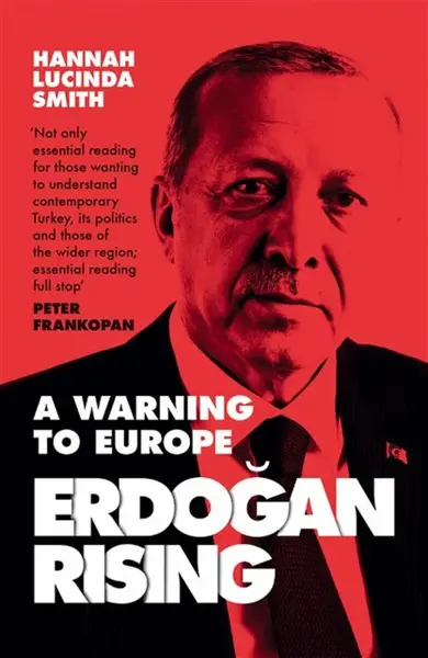 Erdogan Rising - Hannah Lucinda Smith