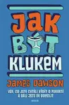 Jak být klukem - James Dawson