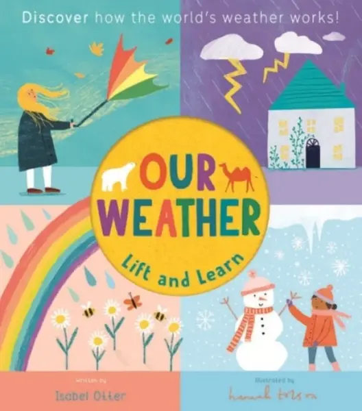 Lift and Learn: Our Weather - Isabel Otter