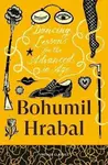 Dancing Lessons for the Advanced in Age - Bohumil Hrabal