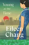 Young at the Time - Eileen Chang