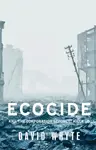 Ecocide - Whyte David