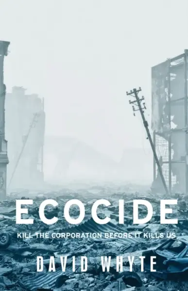 Ecocide - Whyte David