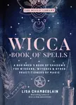 Wicca Book of Spells - Lisa Chamberlain