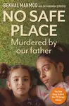 No Safe Place - Bekhal Mahmod with Dr Hannana Siddiqui, Bekhal Mahmod