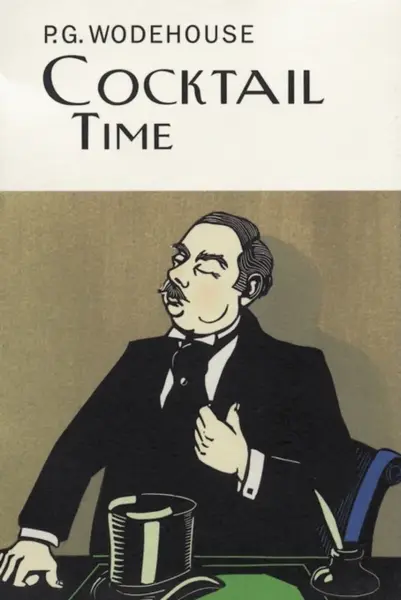 Cocktail Time - Pelham Grenville Wodehouse