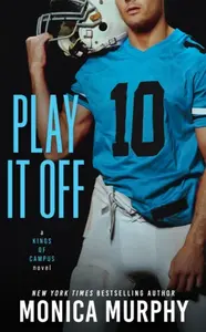 Play It Off - Monica Murphy
