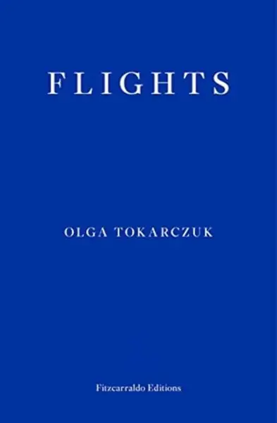 Flights - Olga Tokarczuková
