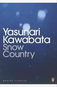 Snow Country - Yasunari Kawabata