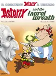 Asterix: Asterix and The Laurel Wreath - RenÃ© Goscinny