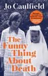 The Funny Thing About Death - Jo Caulfield